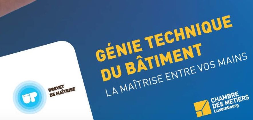 Equivalence: Chambre des Métiers – Brevet de Maîtrise “Génie Technique du Bâtiment” (Building Technical Engineering Certificate)