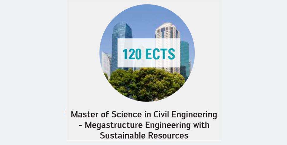 Equivalence: University of Luxembourg – Master of Science in Civil Engineering Megastructure Engineering with Sustainable Resources