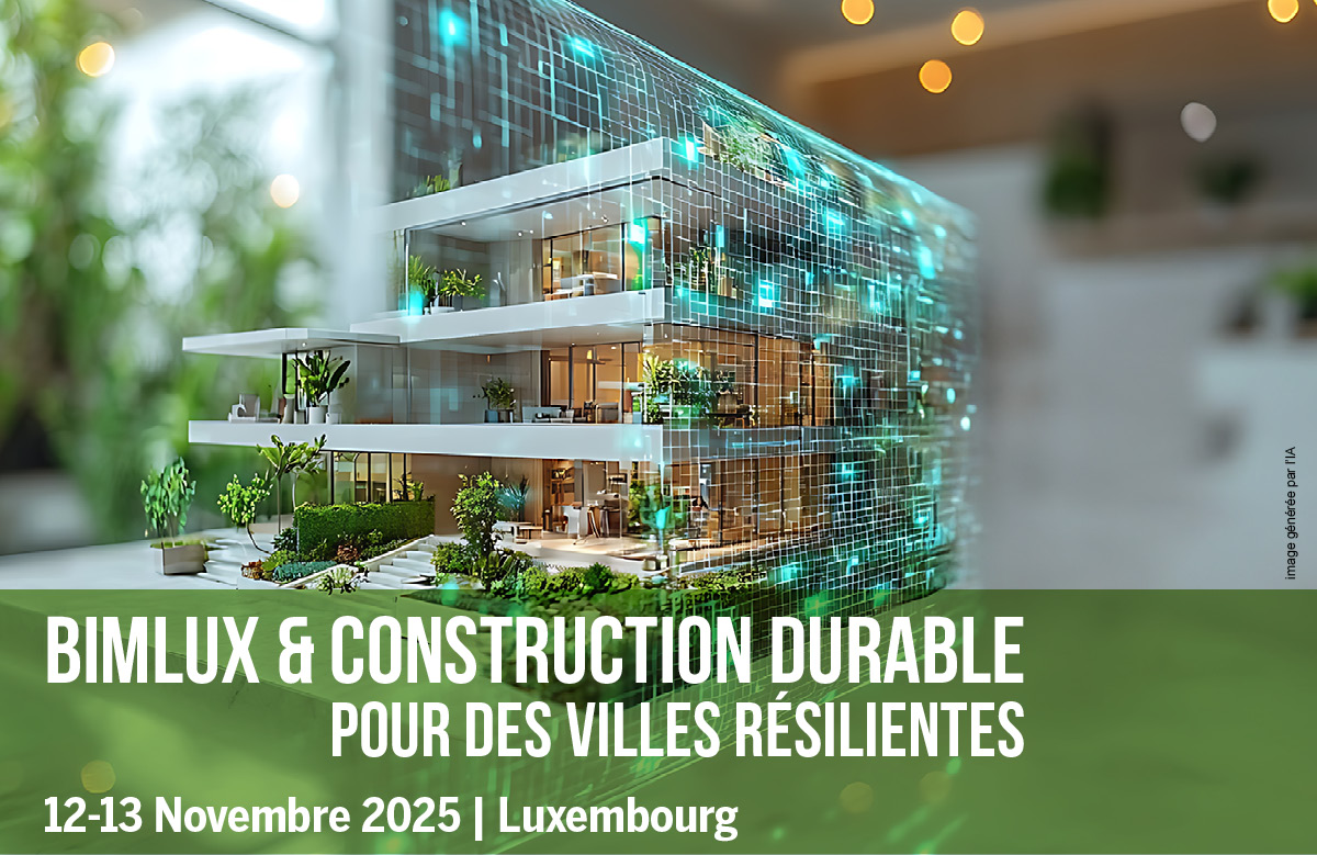 BIM Lux et Construction Durable pour des Villes Résilientes